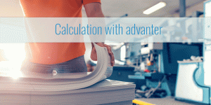 advanter special - Calculation in print companies